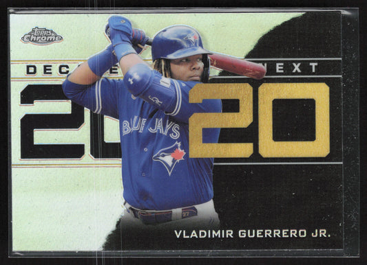 2020 Topps Chrome Update #DNC-1 Vladimir Guerrero Jr. Decade's Next