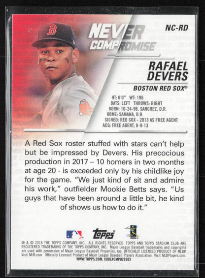 2018 Stadium Club #NC-RD Rafael Devers Never Compromise