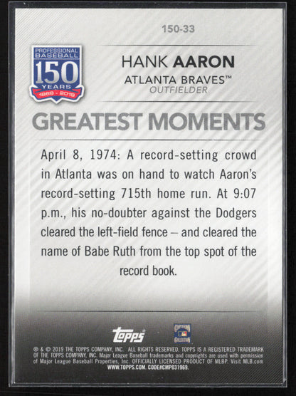 2019 Topps #150-33 Hank Aaron 150 Years of Professional Baseball