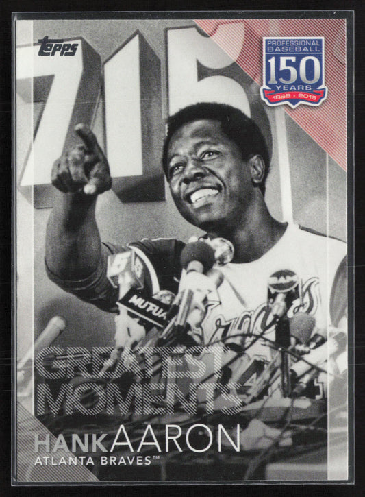 2019 Topps #150-33 Hank Aaron 150 Years of Professional Baseball