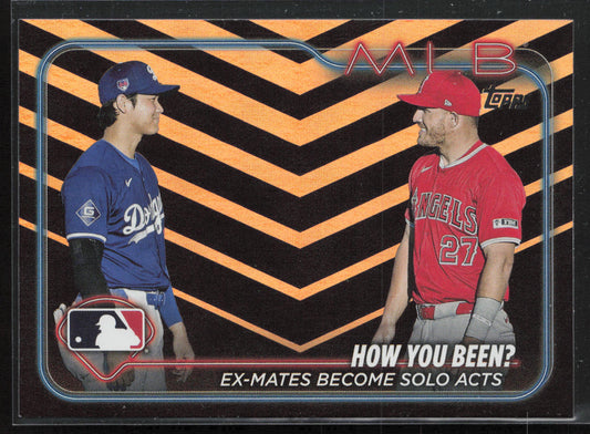 2024 Topps Update #US76 How You Been?: (Shohei Ohtani / Mike Trout)