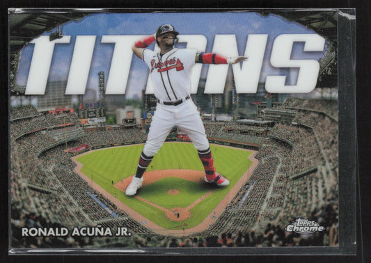 2023 Topps Chrome #CT-5 Ronald Acuña Jr. Titans