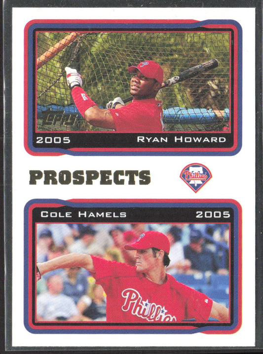 2005 Topps #689 Ryan Howard / Cole Hamels PROS