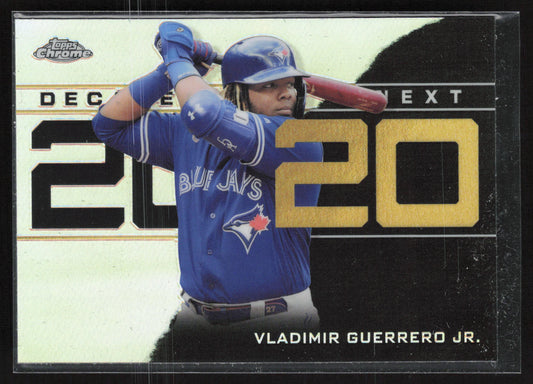2020 Topps Chrome Update #DNC-1 Vladimir Guerrero Jr. Decade's Next