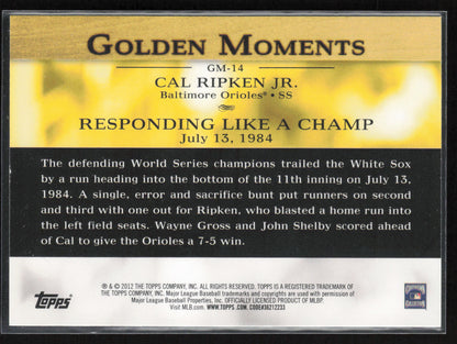 2012 Topps #GM-14 Cal Ripken Jr. Golden Moments (Series 2)